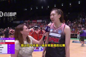 韓旭談28分13板4帽率隊(duì)擊敗領(lǐng)頭羊：身體對(duì)抗很強(qiáng)對(duì)我有幫助